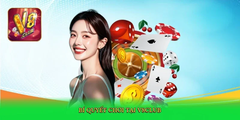 bi-quyet-choi-tai-v8club-4