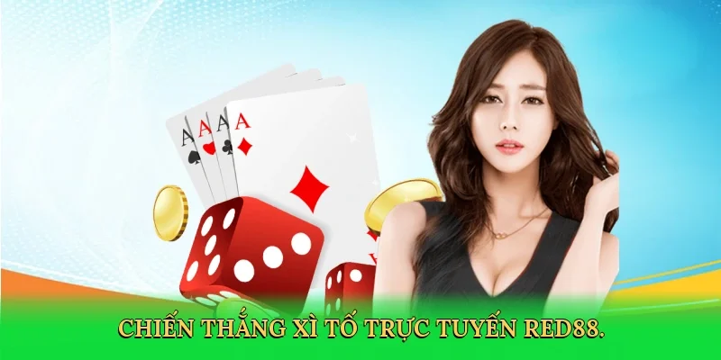 Chiến thắng xì tố trực tuyến RED88.
