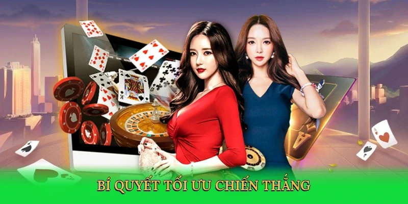 Bí quyết tối ưu chiến thắng