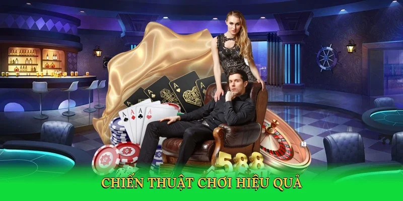 Chiến thuật chơi hiệu quả