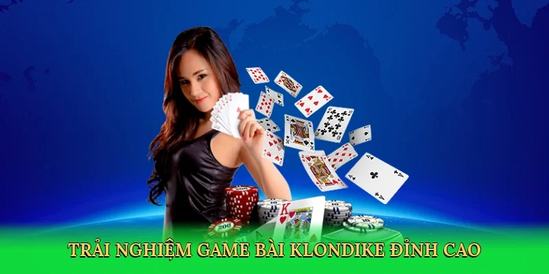 Trải nghiệm Game bài klondike đỉnh cao